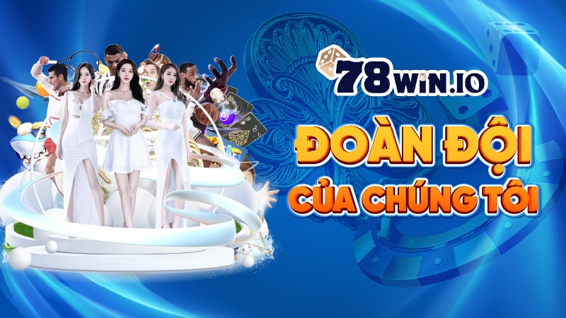 Đoàn đội của chúng tôi