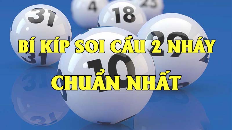 Soi cầu lô 2 nháy miền Bắc