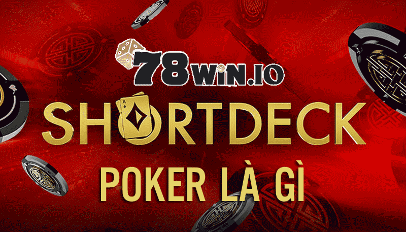 short deck poker là gì