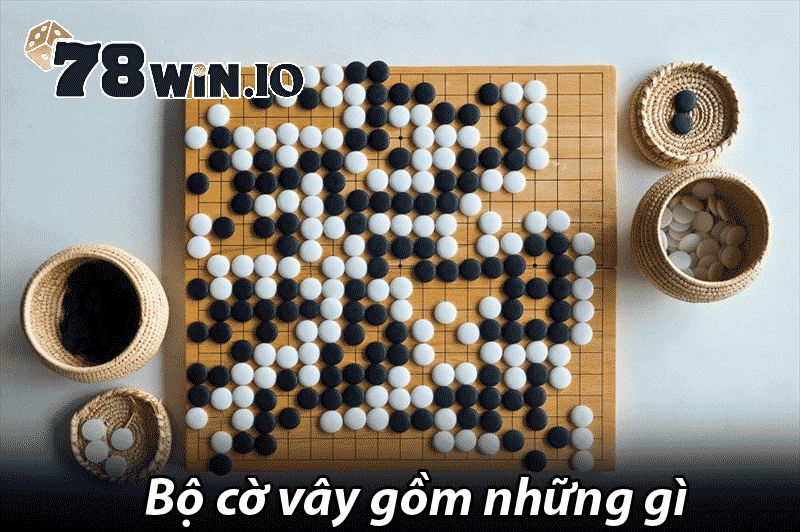 Bộ cờ vây gồm những gì