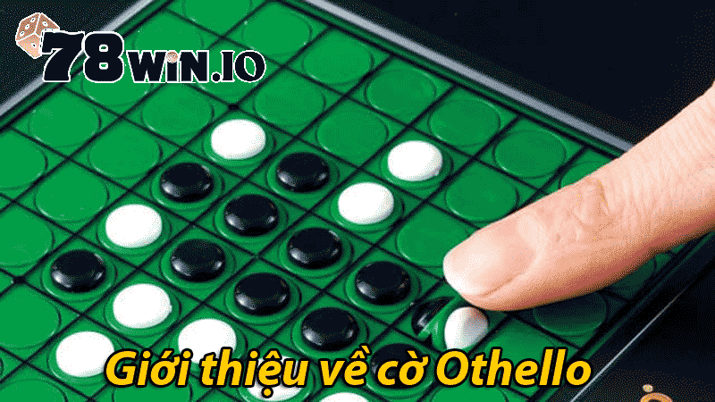 Giới thiệu về cờ Othello