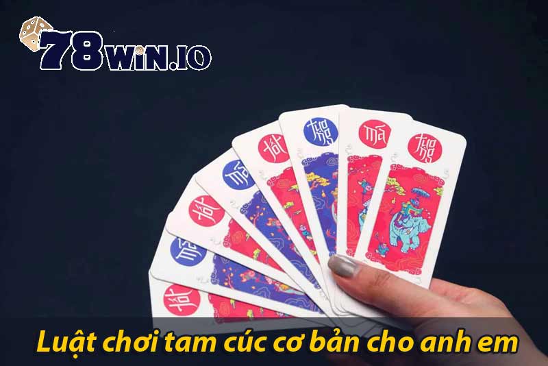 Luật chơi tam cúc cơ bản cho anh em