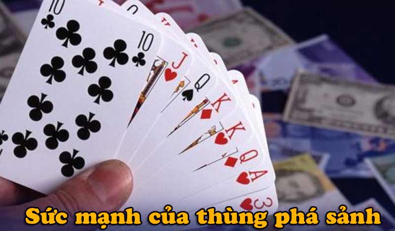 Sức mạnh của thùng phá sảnh