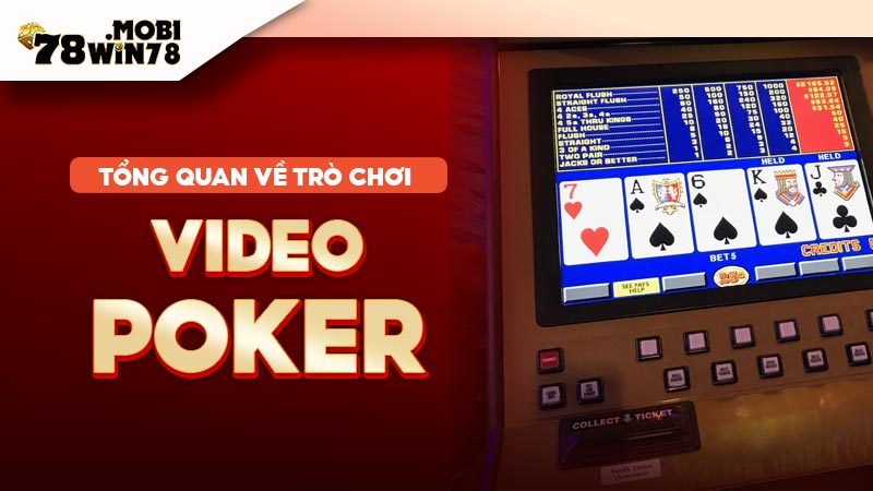 Tổng quan về trò chơi Video Poker