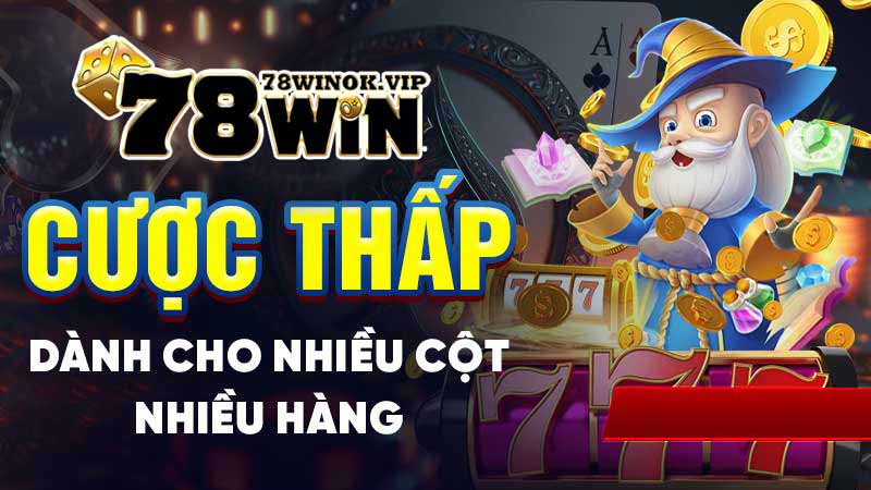 Cược thấp dành cho nhiều cột nhiều hàng